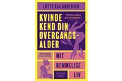 Biografi og memoirs - Kvinde kend din overgangsalder - Biografi & Erindring - paperback - 9788740023770