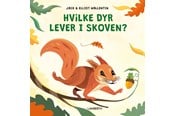 Børnebøger - Hvilke dyr lever i skoven? - Børnebog - Hardcover - 9788775664863