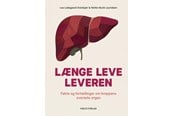 Medicin - LÆNGE LEVE LEVEREN - Medicin - Hæftet - 9788794454841