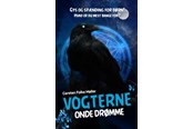 Børnebøger - Onde drømme (Vogterne 4) - Børnebog - Hardcover - 9788791912122