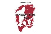 Skønlitteratur & Fiktion - Den knyttede hånd - Skønlitteratur & Fiktion - Hæftet - 9788776307141
