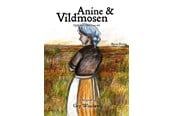 Skønlitteratur & Fiktion - Anine og Vildmosen - Skønlitteratur & Fiktion - hardback - 9788776162788