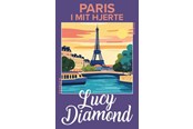 Skønlitteratur & Fiktion - Paris i mit hjerte - Skønlitteratur & Fiktion - Hæftet - 9788794490924