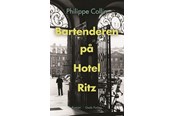 Skønlitteratur & Fiktion - Bartenderen på Hotel Ritz - Skønlitteratur & Fiktion - hardcover - 9788712800910