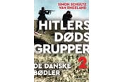 Historie, Mytologi & Samfund - Hitlers dødsgrupper – de danske bødler - Historie & Samfund - hardcover - 9788773392263