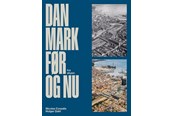 Historie, Mytologi & Samfund - Danmark før og nu - Historie & Samfund - hardcover - 9788794418638
