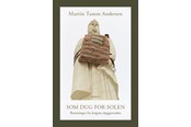 Historie, Mytologi & Samfund - Som dug for solen - Historie & Samfund - Hæftet - 9788775938797