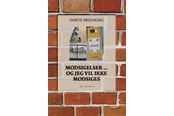 Digte - Modsigelser ... og jeg vil ikke modsiges - Digte - Hæftet - 9788776307929