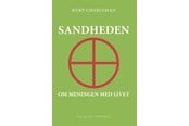 Krop & Sind - Sandheden om meningen med livet - Krop & Sind - Hæftet - 9788776307899
