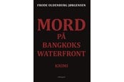 Krimi & Spænding - Mord på Bangkoks waterfront - Krimi & Spænding - Hæftet - 9788776307806
