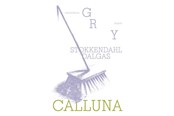 Skønlitteratur & Fiktion - Calluna - Skønlitteratur & Fiktion - Hæftet - 9788712078838