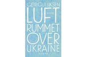 Skønlitteratur & Fiktion - Luftrummet over Ukraine - Skønlitteratur & Fiktion - Hæftet - 9788743412526