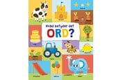 Børnebøger - Hvad betyder det ord? - Børnebog - Hardcover - 9788776372774
