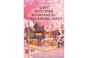 Skønlitteratur & Fiktion - Den mystiske Boghandel Kirsebærblomst - Skønlitteratur & Fiktion - Hæftet - 9788743521662