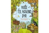 Børnebøger - Huse til havens dyr - Børnebog - Hardback - 9788776191160