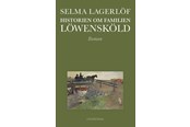 Skønlitteratur & Fiktion - Historien om familien Löwensköld - Skønlitteratur & Fiktion - Hæftet - 9788702457483