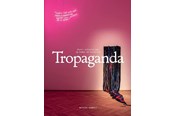 Kunst & Kultur - Tropaganda - Kunst & Kultur - Hæftet - 9788794418270