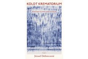 Biografi og memoirs - Koldt krematorium - Biografi & Erindring - Hæftet - 9788776322915