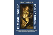 Kunst & Kultur - En mand *engang* bar en dreng – bind 2 - Kunst & Kultur - Hæftet - 9788776308407