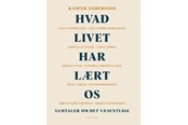Biografi og memoirs - Hvad livet har lært os - Biografi & Erindring - hardcover - 9788741012148