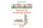 Børnebøger - Johanne og Pandekage Amalie - Børnebog - Hardback - 9788776162986