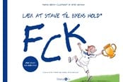 Børnebøger - Lær at stave til byens hold: FCK - Børnebog - Hardback - 9788776277031