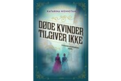 Krimi & Spænding - Døde kvinder tilgiver ikke - Krimi & Spænding - hardcover - 9788702432190
