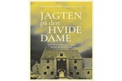 Historie, Mytologi & Samfund - Jagten på den hvide dame - Historie & Samfund - Hæftet - 9788702432343