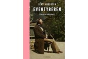 Biografi og memoirs - Eventyreren - Biografi & Erindring - hardcover - 9788702433272