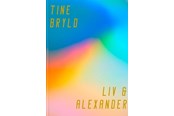 Skønlitteratur & Fiktion - Liv og Alexander - Skønlitteratur & Fiktion - Hæftet - 9788702439007