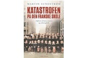 Historie, Mytologi & Samfund - Katastrofen på Den Franske Skole - Historie & Samfund - Hæftet - 9788712075714