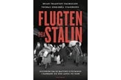 Historie, Mytologi & Samfund - Flugten fra Stalin - Historie & Samfund - Hæftet - 9788712077473