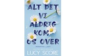 Skønlitteratur & Fiktion - Alt det vi aldrig kom os over - Skønlitteratur & Fiktion - paperback - 9788776323394