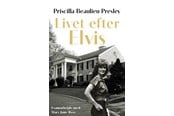 Biografi og memoirs - Livet efter Elvis - Biografi & Erindring - hardcover - 9788776322373