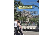 Skønlitteratur & Fiktion - Oplev Paris med metro - Skønlitteratur & Fiktion - Hæftet - 9788776309664