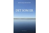 Digte - Det som er - Digte - Hæftet - 9788776309626