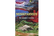 Biografi og memoirs - Minkfarmen - Biografi & Erindring - Hæftet - 9788776306359