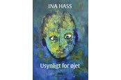 Digte - Usynligt for øjet - Digte - Hæftet - 9788776306311