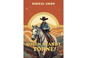 Skønlitteratur & Fiktion - Rosen blandt torne - Skønlitteratur & Fiktion - Hæftet - 9788776306151