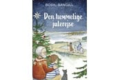 Børnebøger - Den hemmelige julerejse - Børnebog - Hardcover - 9788776306137