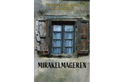 Skønlitteratur & Fiktion - Mirakelmageren - Skønlitteratur & Fiktion - Hæftet - 9788776305277