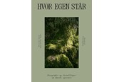 Natur & Videnskab - Hvor egen står - Natur & Videnskab - Hardcover - 9788794532662