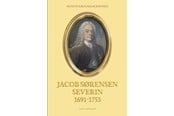 Historie, Mytologi & Samfund - Jacob Sørensen Severin 1691-1753 - Historie & Samfund - Hæftet - 9788776308711