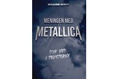 Kunst & Kultur - Meningen med Metallica - Kunst & Kultur - Hæftet - 9788776307189