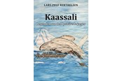 Skønlitteratur & Fiktion - Kaassali: Legenden om den lyshårede jæger - Skønlitteratur & Fiktion - Hæftet - 9788776305659