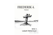 Skønlitteratur & Fiktion - Frederik 4. - Skønlitteratur & Fiktion - Hæftet - 9788776305017