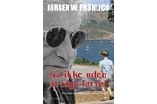 Skønlitteratur & Fiktion - Gå ikke uden at sige farvel - Skønlitteratur & Fiktion - Hæftet - 9788776304249