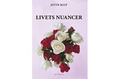 Digte - Livets nuancer - Digte - Hæftet - 9788776303884