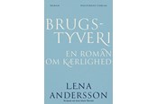 Skønlitteratur & Fiktion - Brugstyveri - en roman om kærlighed - Skønlitteratur & Fiktion - paperback - 9788743900061