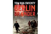 Historie, Mytologi & Samfund - Berlin brænder - Historie & Samfund - hardcover - 9788740080001